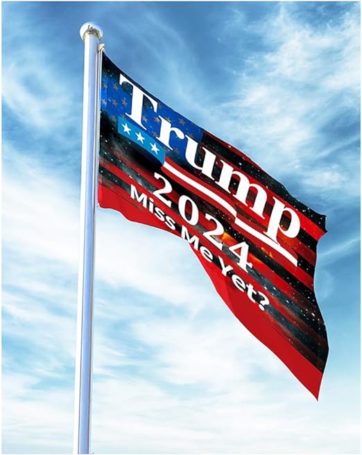 Trump 2024 Miss Me Yet 3 X 5 Flag