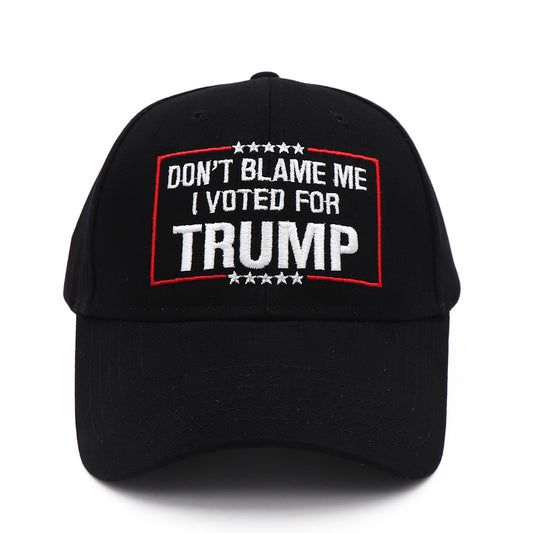 Dont Blame Me I Voted for Trump Hat