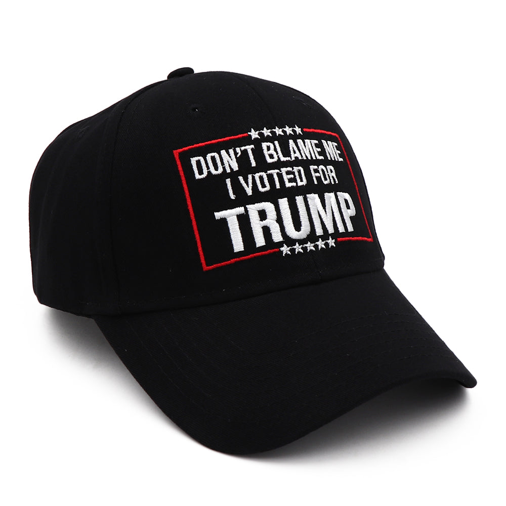 Dont Blame Me I Voted for Trump Hat